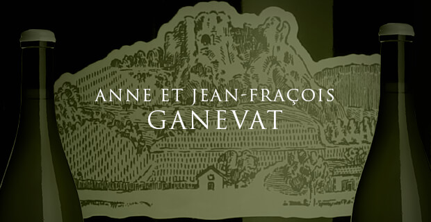 Anne et Jean-Francois Ganevat 葛華納酒莊