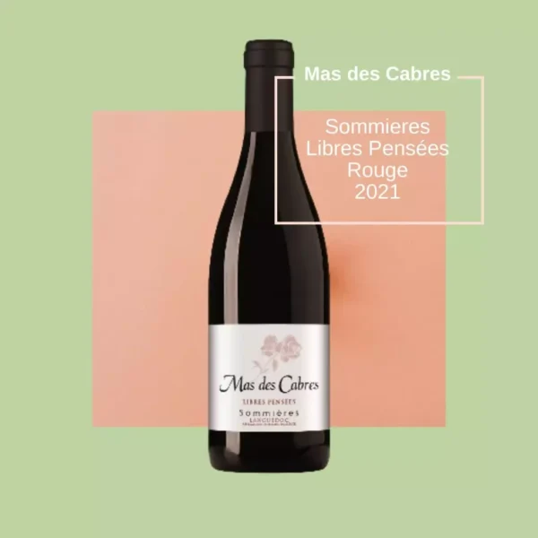 Mas des Cabres - Sommieres Languedoc Libres Pensées 2021
